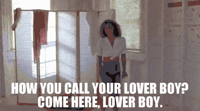 Come here loverboy