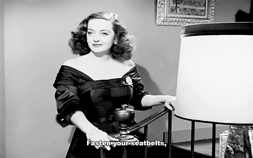 Image result for bette Davis hold on to your seat gif