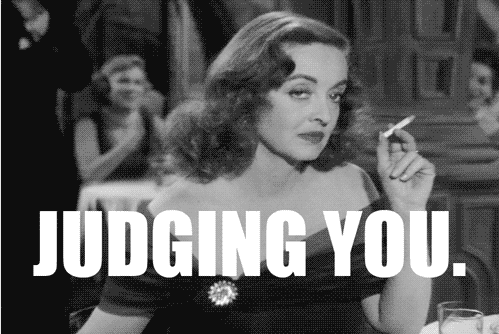 Bette Davis is judging you. 