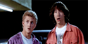 Bill and Ted surprised