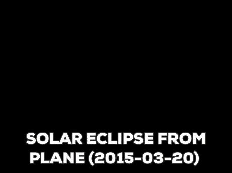 Solar Eclipse From Plane in funny gifs