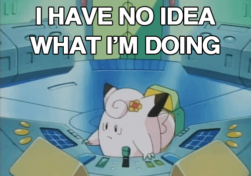 Clefairy (Pokemon) pushing random buttons. Captioned: I have no idea what I'm doing.