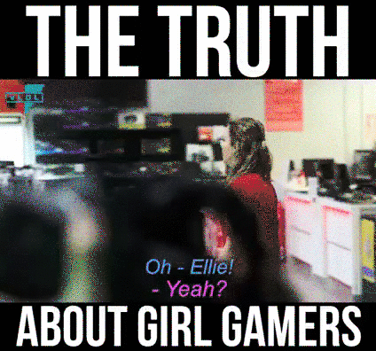 Truth About Girl Gamer in funny gifs