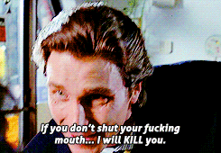 Image result for images american psycho if you don't shut your mouth i will kill you