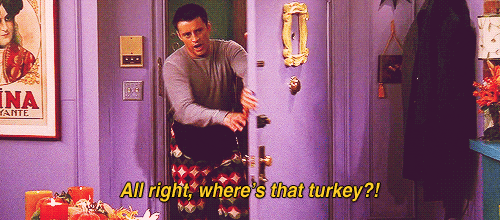  friends hungry thanksgiving turkey joey GIF