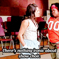 Image result for there's nothing ironic about show choir gif"