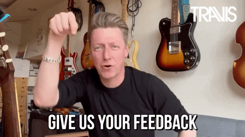Person asking for people to give them feedback.