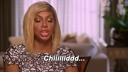 gif of woman shaking head and saying "chiiilllddd..."
