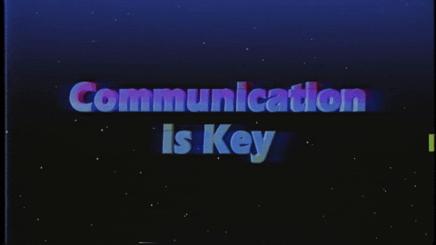 communication is key