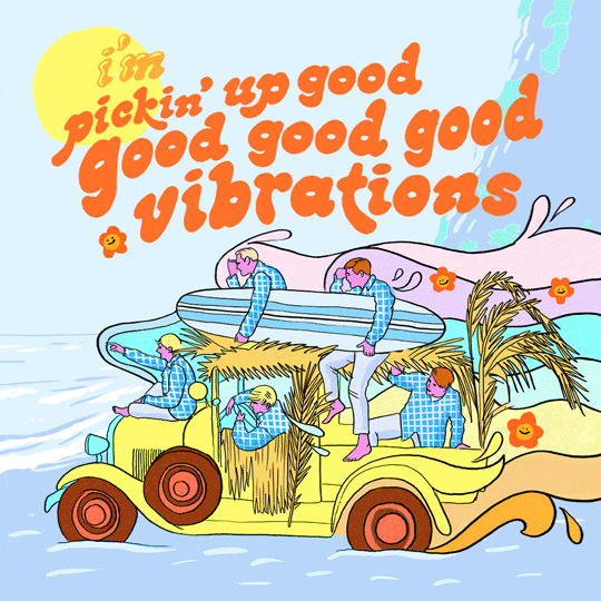The Beach Boys sit in a car parked at the beach, captioned, "I'm pickin' up good good good good vibrations"