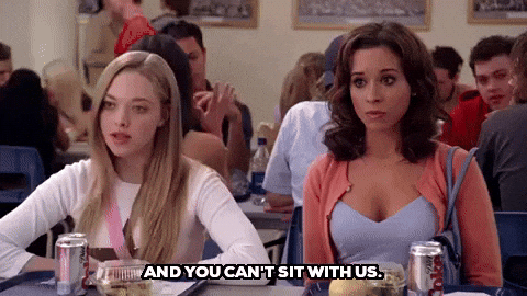 Gif Mean Girls - and you can't sit with us