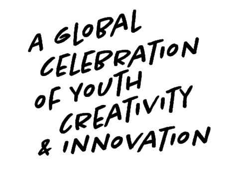 a global celebration of youth creativity and innovation