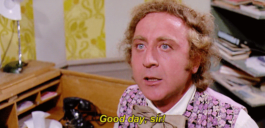 gene wilder willy wonka willy wonka and the chocolate factory good day sir good day