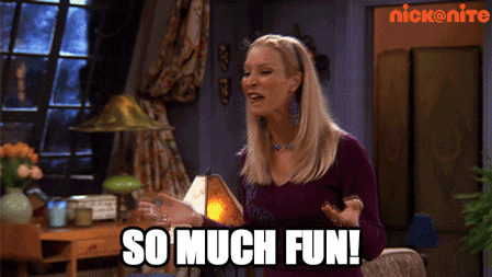 phoebe from friends saying so much fun