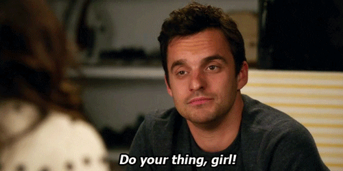 new girl's nick winking "do your thing, girl"