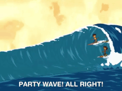 party wave all right