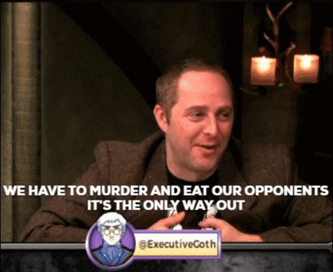 A cast member from the live action D&D podcast critical role is speaking. The text reads "We have to murder and eat our opponents. It's the only way out".