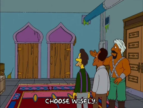 The Simpsons scene saying choose wisely