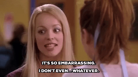 It's so embarrassing - Mean Girls GIF