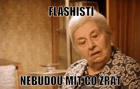 gif flashisti nebudou mit co zrat