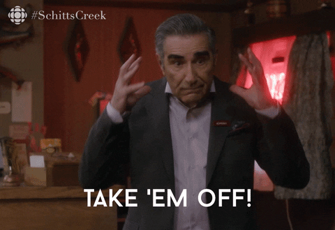 Take Them Off Schitts Creek GIF by CBC - Find & Share on GIPHY