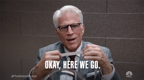 Michael, from The Good Place, an old man, with short white hair and glasses, saying: Okay, here we go.