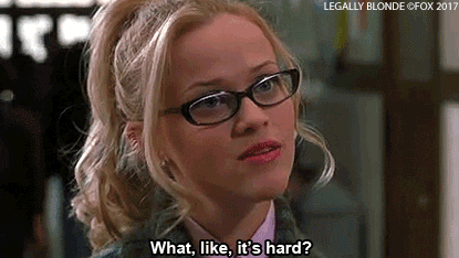 Image result for legally blonde what like it's hard gif