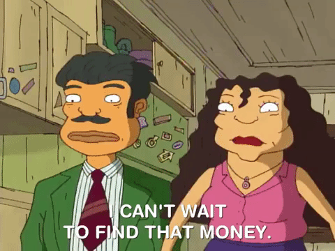 Characters in the Simpson world saying they can't wait to find that money. 

Rocket Power Nicksplat GIF
