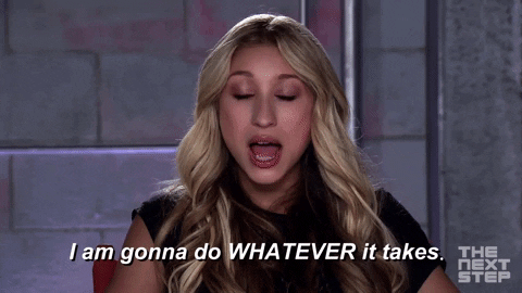 Gonna Do Whatever It Takes GIF by The Next Step