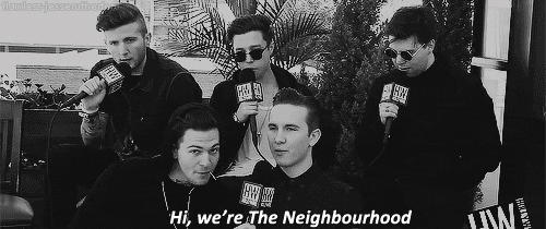 Resultado de imagen para the neighbourhood gif