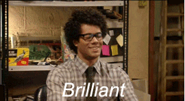guy from it crowd says brilliant
