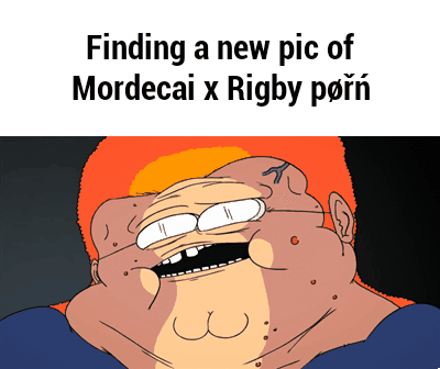 Finding Rigby