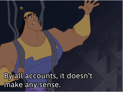 GIF of Kronk from The Emperor's New Groove pulling down a map illustrating different paths and saying "By all accounts, it doesn't make any sense." 